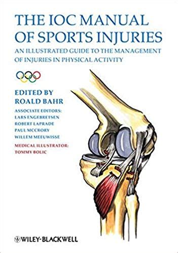 The ioc manual of sports injuries an illustrated guide to the management of injuries in physical activity. - Algo esta vivo en el titanic.