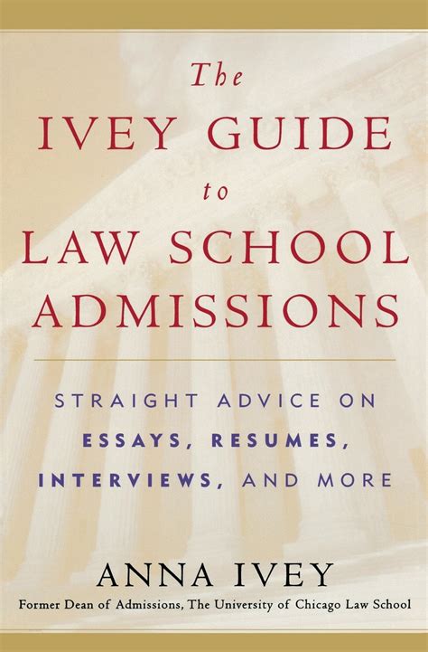 The ivey guide to law school admissions straight advice on. - Der studienführer des schmelztiegels antwortet auf akt 2.