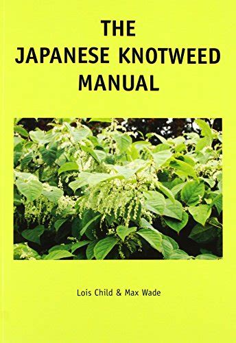 The japanese knotweed manual the management and control of an invasive alien weed fallopia japonica. - Manual de reparacion talbot express j5.
