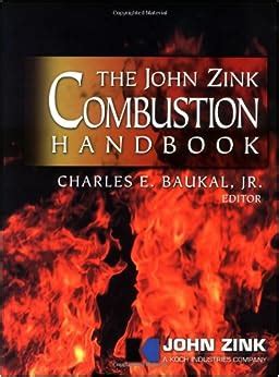The john zink combustion handbook industrial combustion. - Probleme der modernen chemischen technologie =.