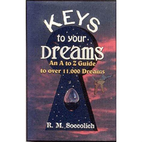 The keys to your dreams an a to z guide to over 11000 dreams. - Centenaire de la naissance de raymond ritter.