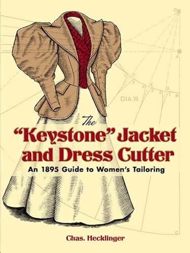 The keystone jacket and dress cutter an 1895 guide to womens tailoring dover fashion and costumes. - Essential guide to deadly china dolls.