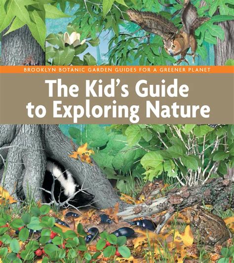 The kids guide to exploring nature by brooklyn botanic garden educators. - Das mentale handbuch von dre baldwin.