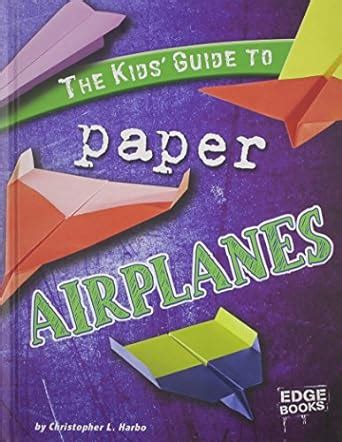 The kids guide to paper airplanes edge books. - Ohio off the beaten path 12th a guide to unique places off the beaten path series.