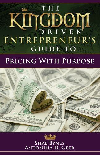 The kingdom driven entrepreneurs guide to pricing with purpose. - Dronning juliane marie og fredensborg slot.