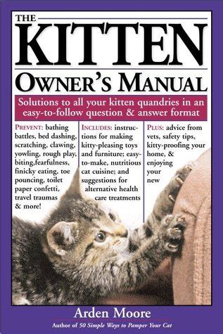 The kitten owner manual solutions to all your kitten quandaries in an easy to follow. - Marvel series 8 mark 3 manual.