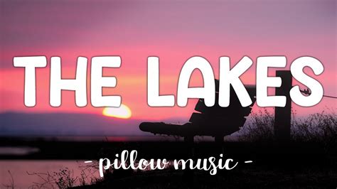 The lakes lyrics. Things To Know About The lakes lyrics. 