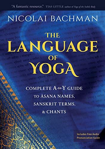 The language of yoga complete a to y guide to asana names sanskrit terms and chants sanskrit and. - Reaction between ethylene oxides and ammonia.