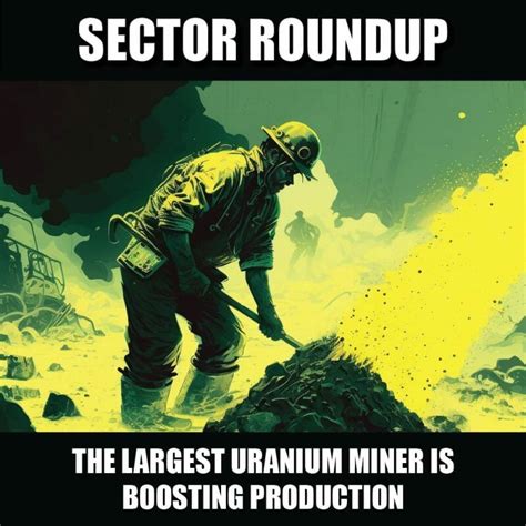 The largest uranium miner is boosting production to ... - equity.guru