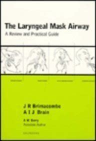 The laryngeal mask airway a review and practical guide. - Papá, ¿por qué no estás aquí?.