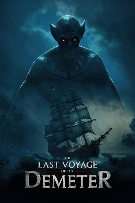 The last voyage of the demeter full movie. The Demeter will finally complete its long trip from Transylvania to London on Aug. 11, when The Last Voyage of the Demeter finally arrives in theaters. The next level of puzzles. Take a break ... 