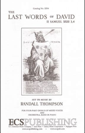 The last words of david randall thompson. Listen to The Last Words of David from Randall Thompson's Westminster Choir: Favorite Hymns and Anthems for free, and see the artwork, lyrics and similar … 