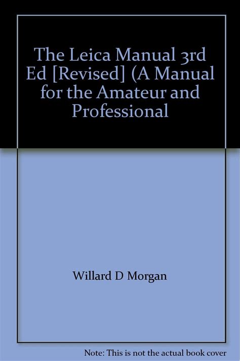 The leica manual 3rd ed revised a manual for the amateur and professional. - Manuale della pressa per balle quadrate john deere.