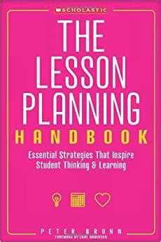 The lesson planning handbook essential strategies that inspire student thinking and learning. - Manuale di domande a scelta multipla.