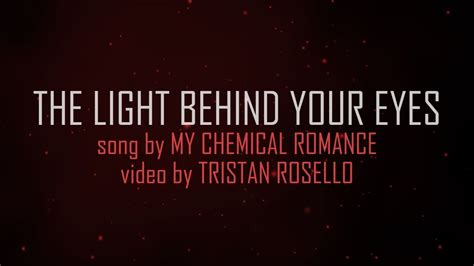 The light Behind your eyes - My Chemical Romance lyrics (inglés ...