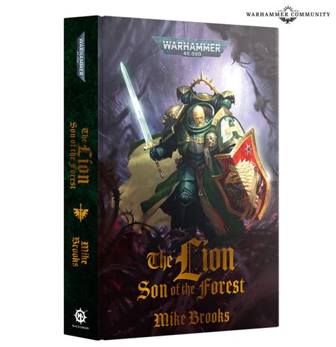 The lion son of the forest. (PDF/READ) The Lion By Mike Brooks (PDF/READ) The Lion: Son Of The Forest (Warhammer 40,000) By Mike Brooks The Lion. Son of the Emperor, brother of demigods and Primarch of the Dark Angels. Awakened. Returned. And yet... lost.READ IT BECAUSEWitness the Emperor’s First Son make his dramatic return to the 41st Millennium! Much has changed since he last … 
