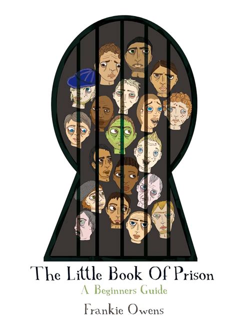The little book of prison a beginners guide. - Crise de l'état, revanche des sociétés.