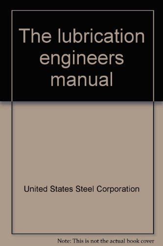 The lubrication engineers manual by united states steel corporation. - Anna amalia, carl august, und der minister von fritsch.