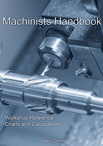 The machinist handbook for precision machining and. - Real estate license exam pa study guide.