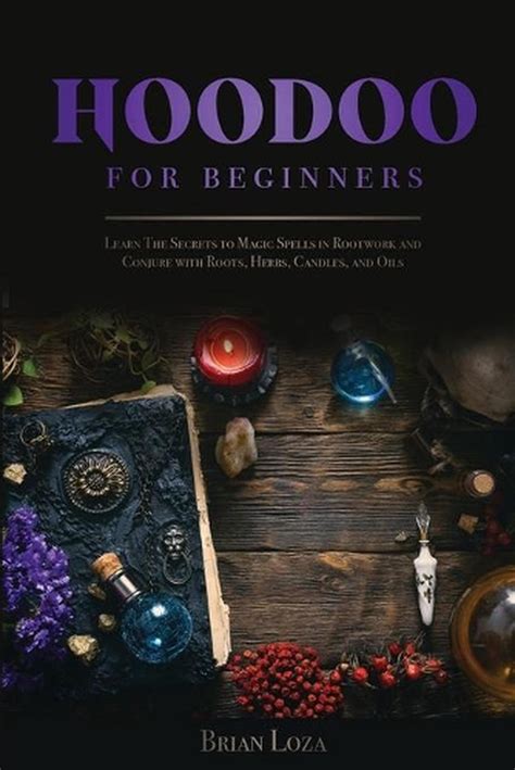 The magic of conjure a beginners guide to hoodoo rootwork by rashay williams. - Tijd bestaat niet: leven en werk van jan wolkers.
