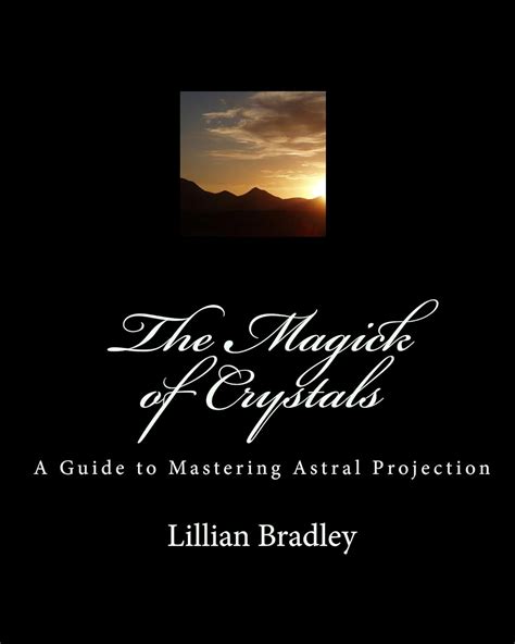 The magick of crystals a guide to mastering astral projection. - 1999 ford expedition eddie bauer owners manual.