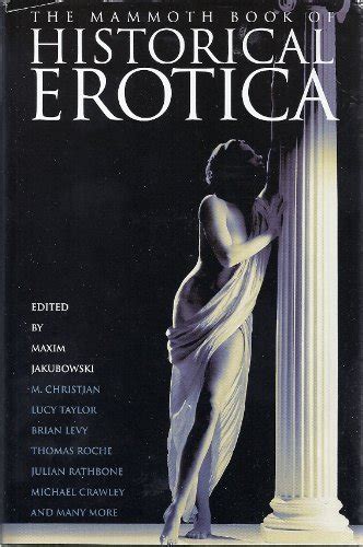 The mammoth book of historical erotica. - Historias de anticiclone, de rum e outras coisas.