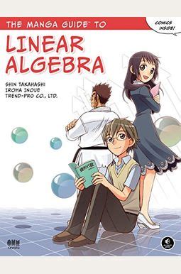 The manga guide tm to linear algebra by shin takahashi. - Service and repair computer study guide.