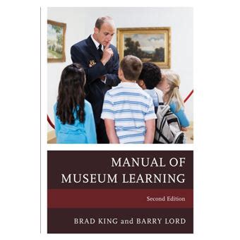 The manual of museum learning by brad king. - Solution manual for public finance rosen.