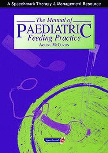 The manual of paediatric feeding practice. - Giornata di studio in onore di amedeo peyron.