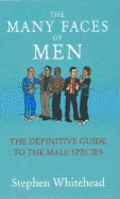 The many faces of men the definitive guide to the male species. - Samsung galaxy w gt i8150 user manual.