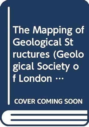 The mapping of geological structures geological society of london handbook. - The definitive guide to getting your budget approved measure intangibles.