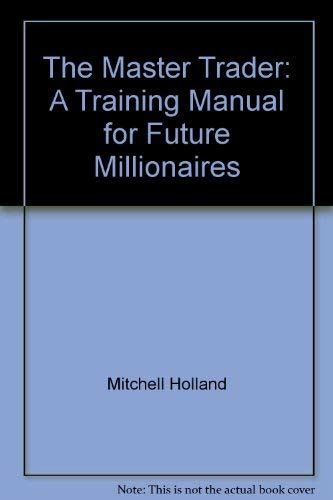 The master trader a training manual for future millionaires. - Kohler engines service manual magnum single cylinder engine models m8 m10 m12 m14 m16.