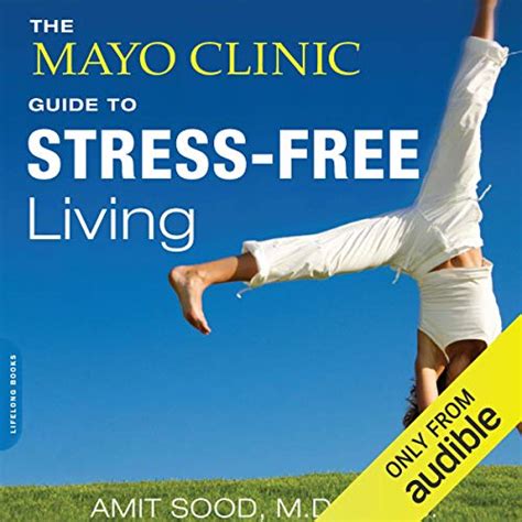The mayo clinic guide to stress free living by amit sood md 2013 12 24. - Indulatos röpirat a gazdasági átmenet ügyében.