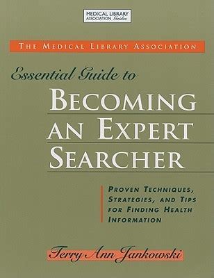 The medical library association essential guide to becoming an expert searcher proven techniques s. - Handbook of pharmaceutical excipients 4th edition.