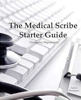 The medical scribe starter guide emergency department. - Manual de piezas de la retroexcavadora.