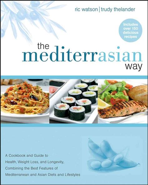 The mediterrasian way a cookbook and guide to health weight loss and longevity combining the best features. - Rick stein seafood lovers guide recipes inspired.