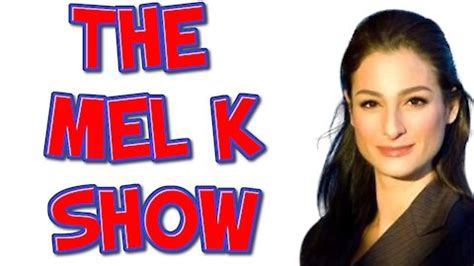 The mel k show rumble. Proud Common Sense Conservative Hollywood Refugee living in Manhattan. Lover of truth, justice, freedom, history, proof & facts. Proud daughter of a Military Man and Dedicated Patriot. Producer ... 