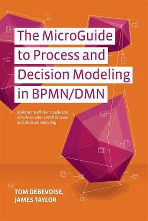 The microguide to process and decision modeling in bpmn dmn. - Volvo penta sx manuale di riparazione.