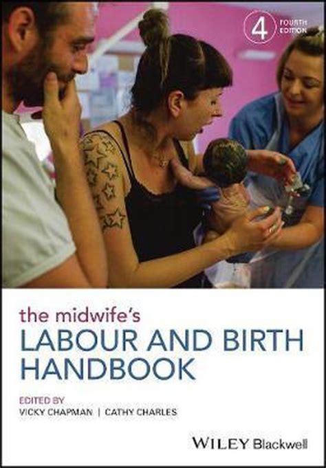 The midwifes labour and birth handbook. - Anatomy and physisology 14th edition study guide.