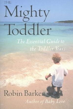 The mighty toddler the essential guide to the toddler years. - Solution manual computer networks peterson 4th edition.