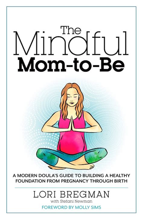The mindful mom to be a modern doula s guide to building a healthy foundation from pregnancy through birth. - The four pillars of geometry solution manual.