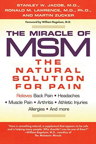 The miracle of msm the natural solution for pain by jacob stanley w 1999 paperback. - El viejo que no salia en los cuentos.