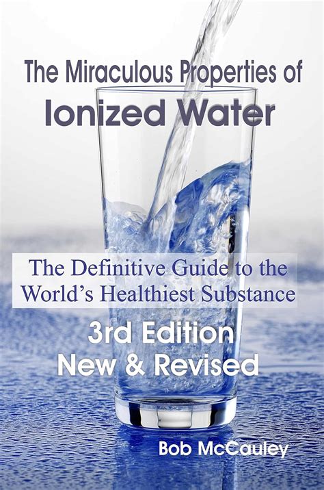 The miraculous properties of ionized water the definitive guide to the worlds healthiest substance. - Nikon d3100 manual exposure video hack.