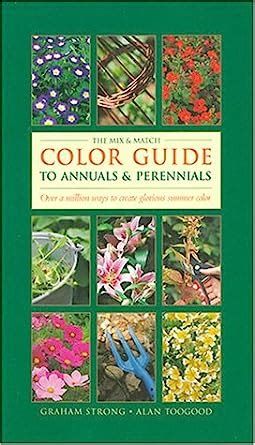 The mix match color guide to annuals and perennials. - Cycling in the cotswolds cycling guide series.