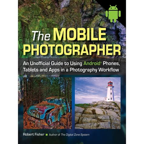 The mobile photographer an unofficial guide to using android phones tablets and apps in a photography workflow. - Antes de que las letras se conviertan en arañas.