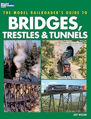 The model railroaders guide to bridges trestles tunnels paperback 2005 author jeff wilson. - Chromosomal basis of inheritance study guide answers.