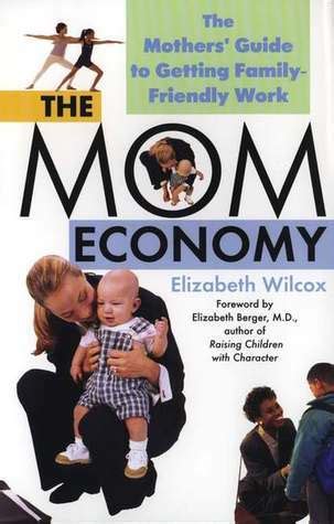 The mom economy the motherss guide to getting family friendly work. - Antecedentes del estatuto normativo del presupuesto general de la nación..
