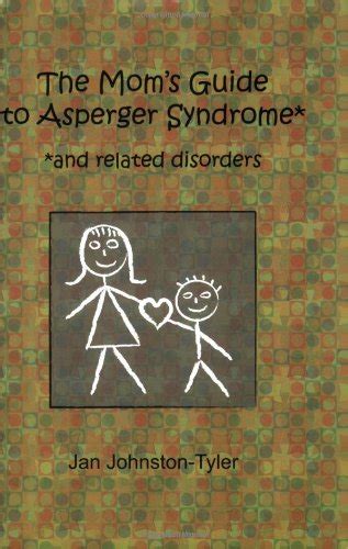 The moms guide to asperger syndrome and related disorders. - Graco my ride 65 owners manual.
