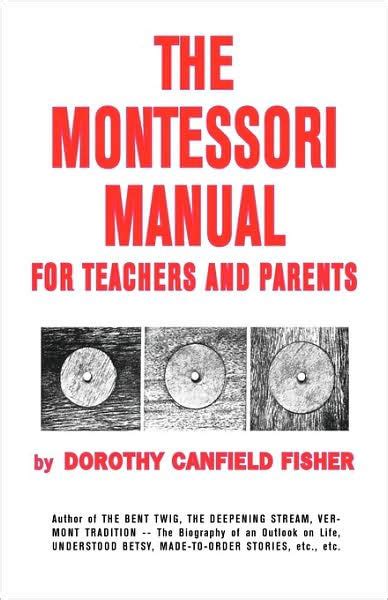 The montessori manual by dorothy canfield fisher. - La société de l'information au proche-orient.