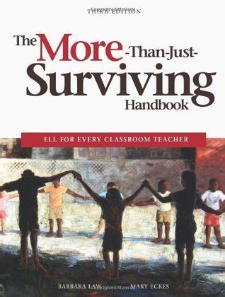 The more than just surviving handbook ell for every classroom teacher. - Ribeiras do mondego de eloy de sá sotto maior..